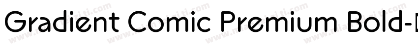 Gradient Comic Premium Bold字体转换